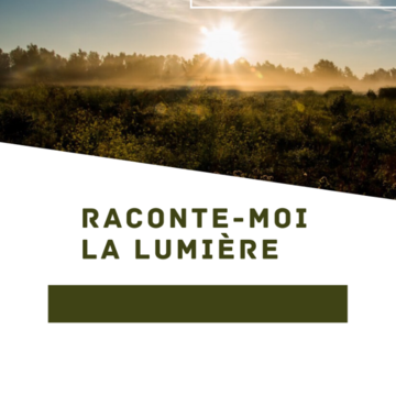 Raconte-moi la lumière