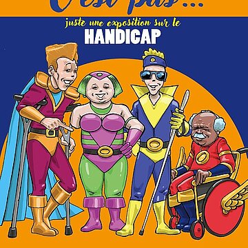 C'est pas... juste une exposition sur le Handicap