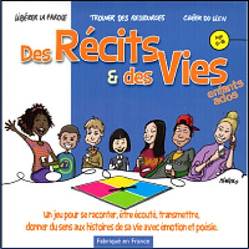 Des récits et des vies : De 6 à 18 ans