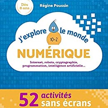 J'explore le monde numérique